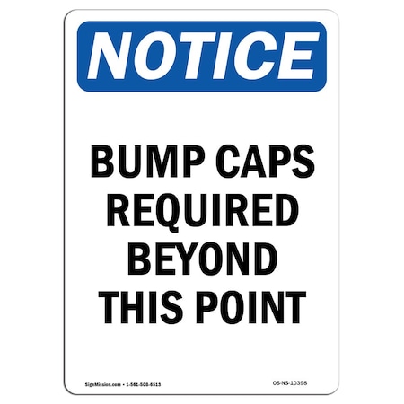 OSHA Notice Sign, Bump Caps Required Beyond This Point, 18in X 12in Rigid Plastic